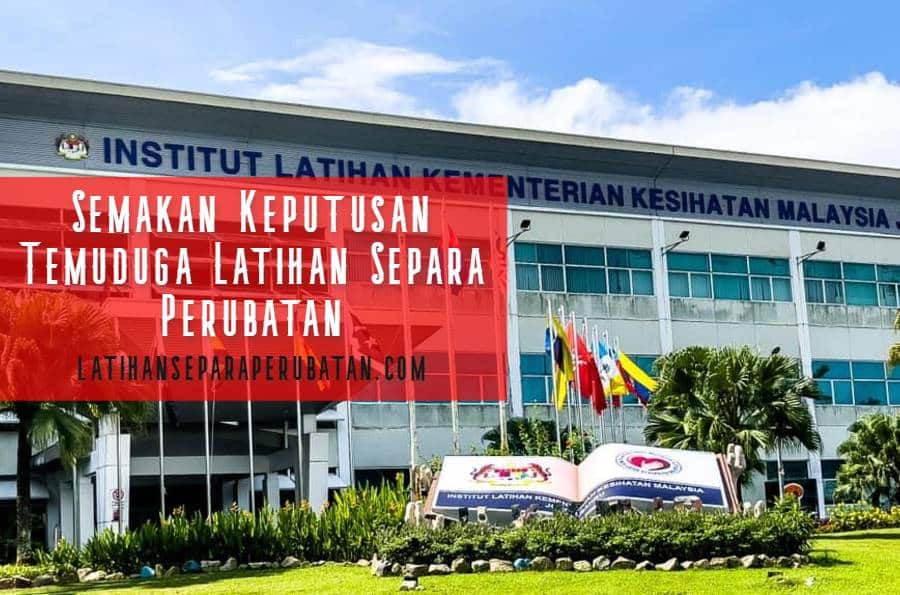 semakan keputusan temuduga latihan separa perubatan